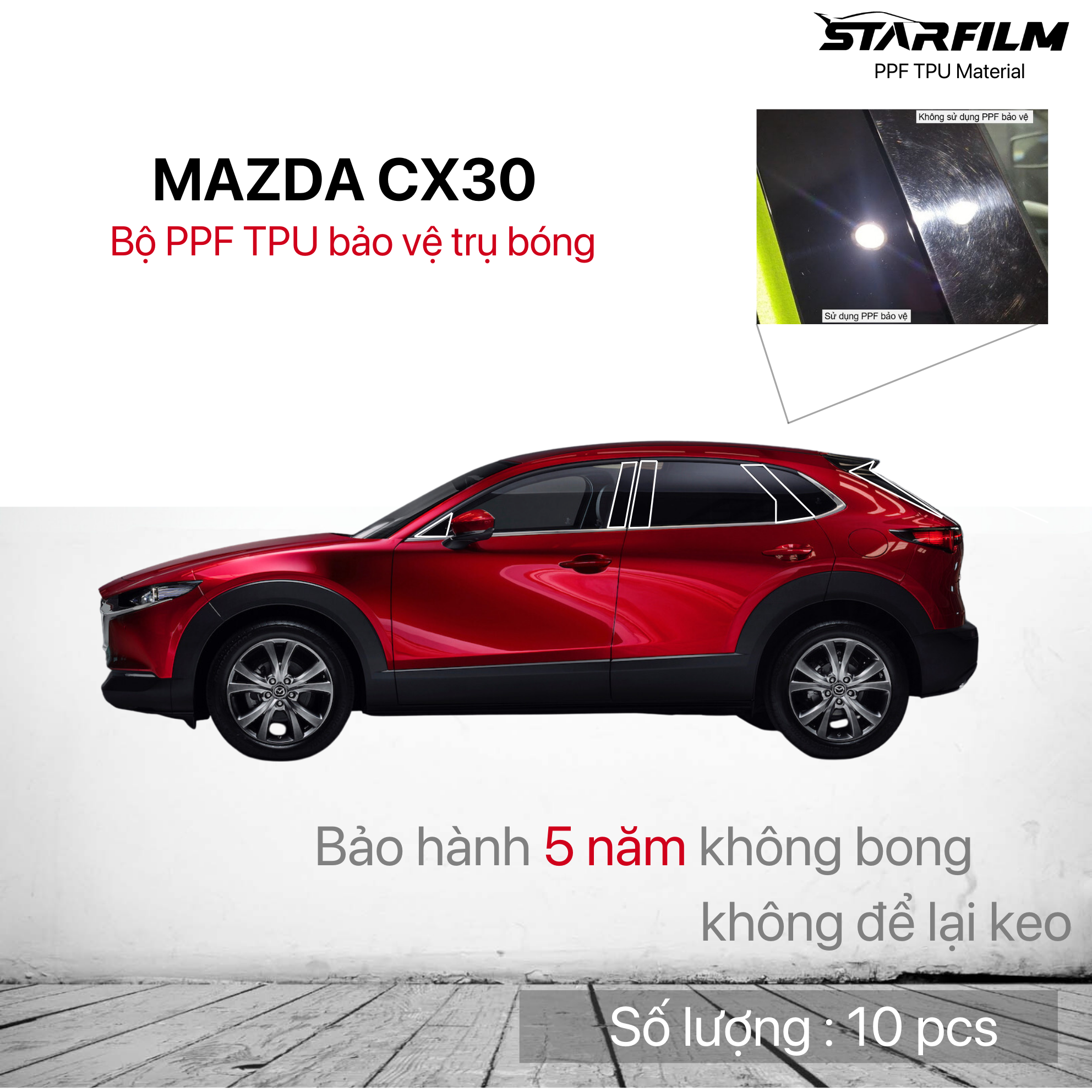 MAZDA CX30 bộ PPF bảo vệ chống xước trụ bóng STARFILM